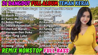 DJ REMIX DANGDUT 2 JAM NONSTOP 2025 PALING ENAK 🔥 BASS-NYA EMPUK BANGET COCOK BUAT TEMAN KERJA!