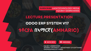 Tech Lecture: Unlocking Digital Transformation with Odoo ERP System v17 2025 @LazaTech