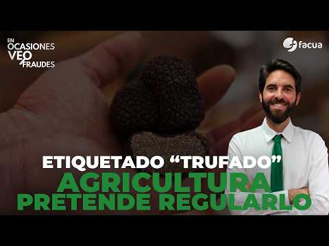 Labeled "Truffled". Agriculture aims to regulate it.