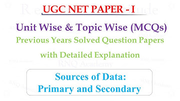 7. Sources of Data  Primary and Secondary (Data Collection and Analysis)  NET Previous Years MCQs