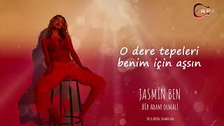 Jasmin Ben - Bir Adam Olmalı (Official Lyrics Video) Resimi