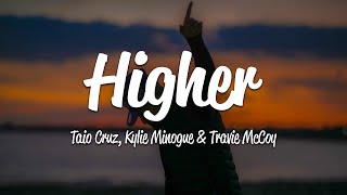 Taio Cruz - Higher Lyrics Ft Kylie Minogue Travie Mccoy