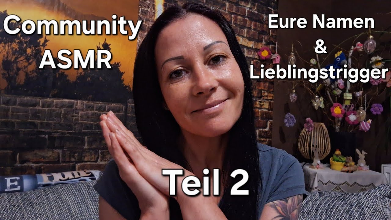 [ASMR] Eure Namen und Lieblingstrigger 🫠