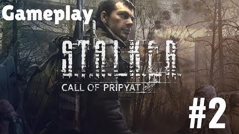 S.T.A.l.K.E.R Call of Pripyat - (PC) Gameplay no commentary Part #2