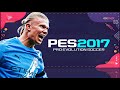 PES 2017 | NEXT SEASON PATCH 2026 – New Update, Transfers &amp; Graphics 🔥