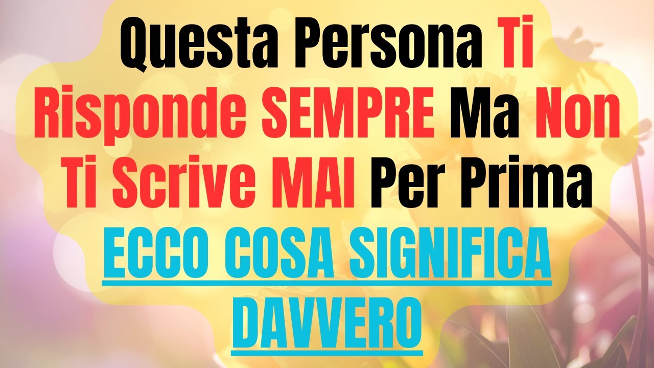 10 Motivi Reali Per Cui Non Ti Scrive Mai Per Prima, Ma Risponde Sempre | Fatti Psicologici