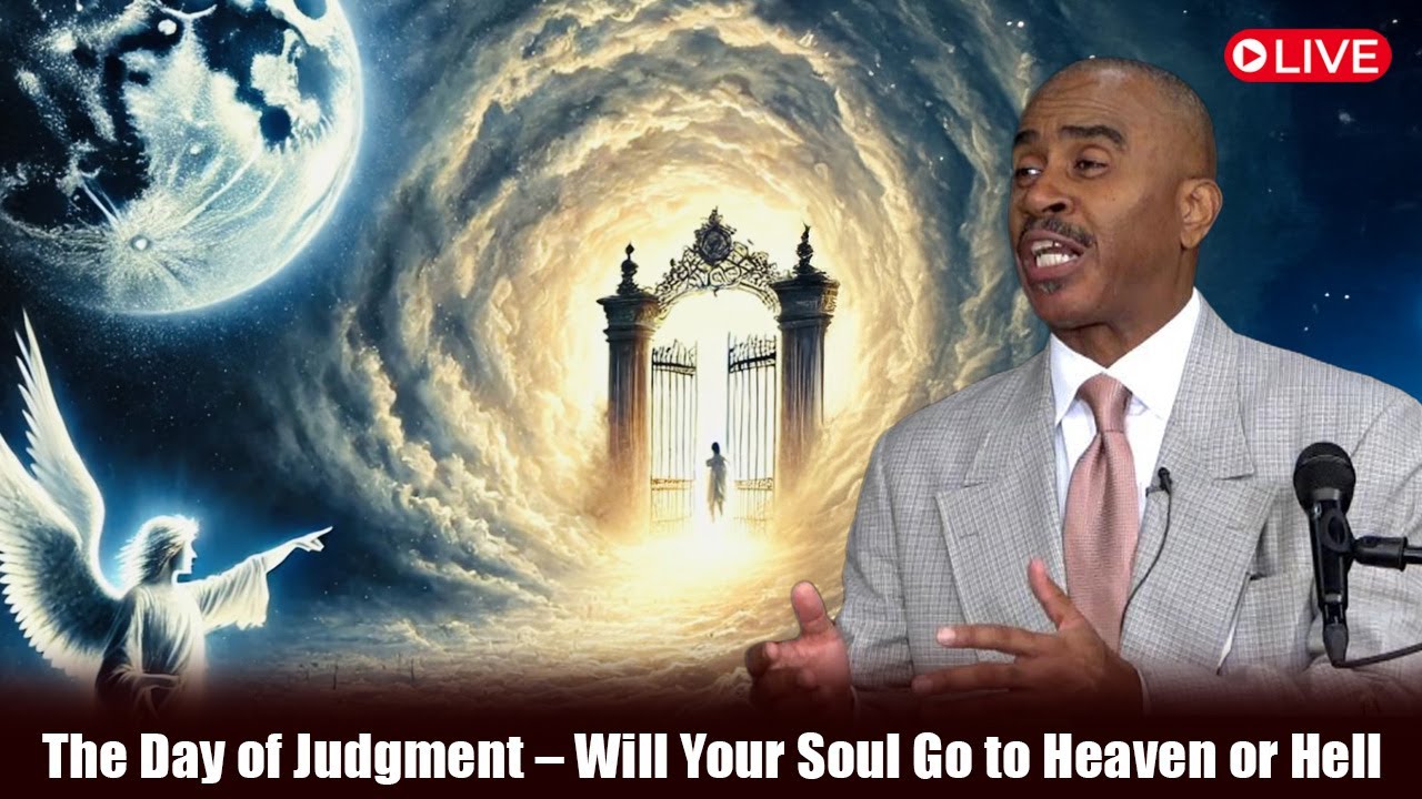 The Day of Judgment – Will Your Soul Go to Heaven or Hell | Pastor Gino Jennings