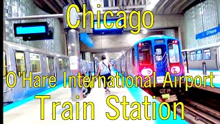 🚊O'Hare Train Station | Blue Line | O'Hare International Airport | Chicago, IL