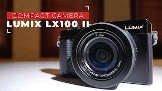 Review Panasonic Lumix LX100 II : Kamera compact berkualitas