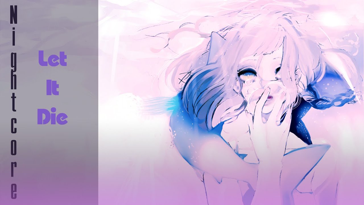 Nightcore Let It Die [Starset] YouTube
