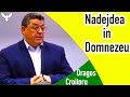 Dragos Croitoru - Nadejdea In Dumnezeu | Predici 2021
