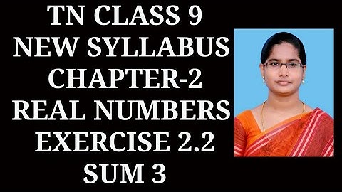 9th std maths chapter-2 Real Numbers | Exercise 2.2 (3rd sum) |samacheer year 2020 - 2021