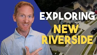 Community Spotlight - New Riverside