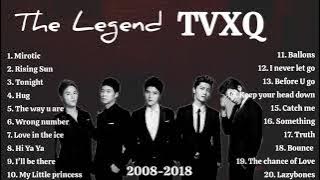 TVXQ Playlist song 2008-2018 Update 2023!  #legend