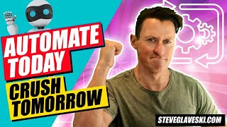 Automate Today to Crush Tomorrow S3E9