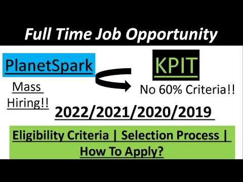 KPIT | PlanetSpark Off Campus Drive 2022/2021/2020/2019 | Salary : 6.5LPA ??