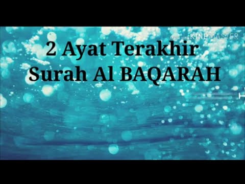 2 Ayat Terakhir Surah Al BAQARAH - YouTube