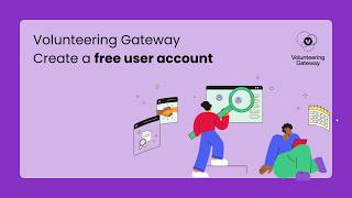 Get Started with Volunteering Gateway | Create Your Free Account
