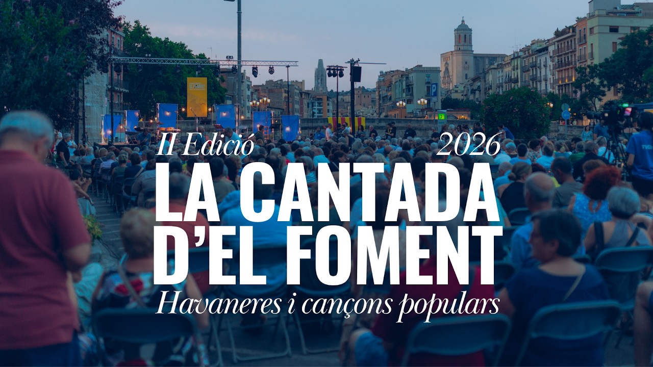 La Cantada d'El Foment 2026 - Havaneres i cançons populars des de la Plaça Catalunya de Girona