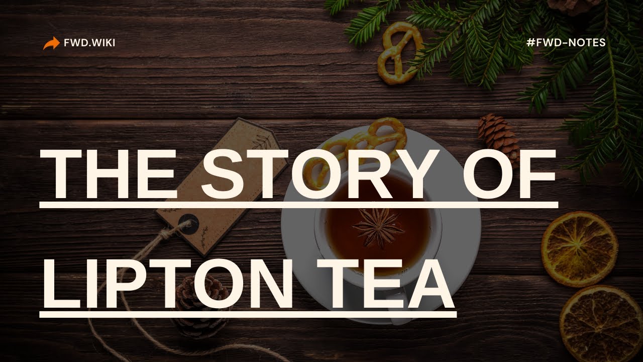 The Story of Lipton Tea YouTube