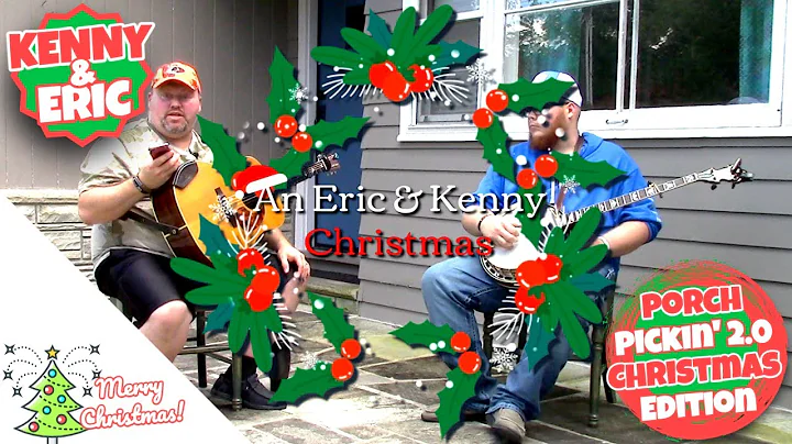 Porch Pickin' 2.0 - The Christmas Edition - Eric B...