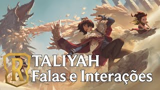 Falas e interações da Taliyah - Legends of Runeterra (LoR) - Dublagem da Taliyah