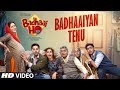 Badhaaiyan tenu song  badhaai ho  ayushmann khurrana sanya malhotra  tanishk b jordan