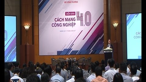 Bộ Công Thương tổ chức diễn đàn Cách mạng công nghiệp 4.0