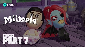 TildeShambles - Miitopia - Part 7