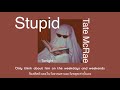 [THAISUB|แปลไทย] Stupid - Tate McRae (Lyrics)