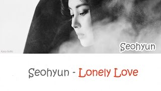 Video voorbeeld van "SEOHYUN (서현) - Lonely Love lyrics [HAN|ROM|ENG]"