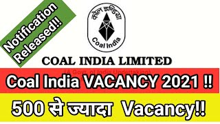 Coal India Vacancy 2021  Notification Released  500   Seat  Vacancy  vacancy 2021