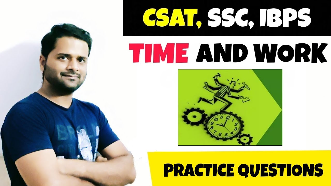 CSAT Live Class, Time and Work Part-13 , Practice Questions, for CSAT ...