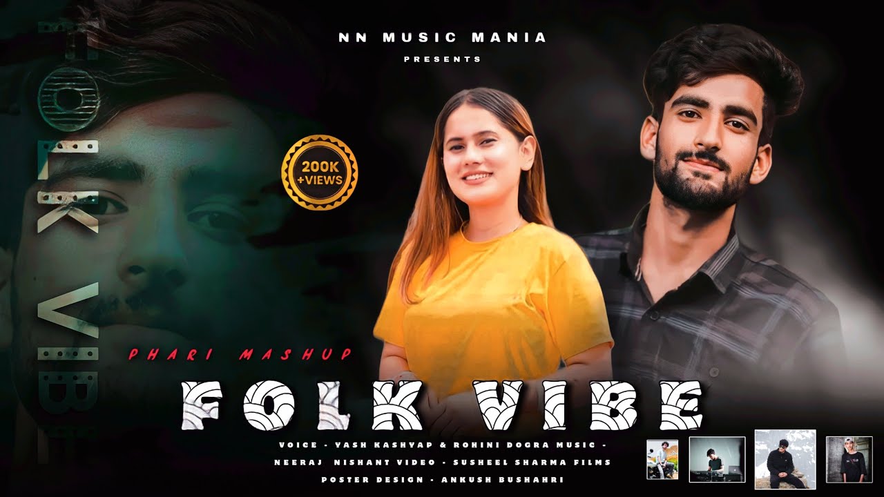 FOLK VIBE PAHARI MASHUP 2023  Yash Kashyap Rohini Dogra Neeraj  Nishant