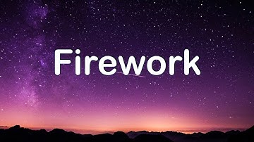 Firework -- Katy Perry ( with lyrics )