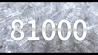 Vision Inspection Solution for PET Preform Inspection | Built for Reliability, Not Just Speed.