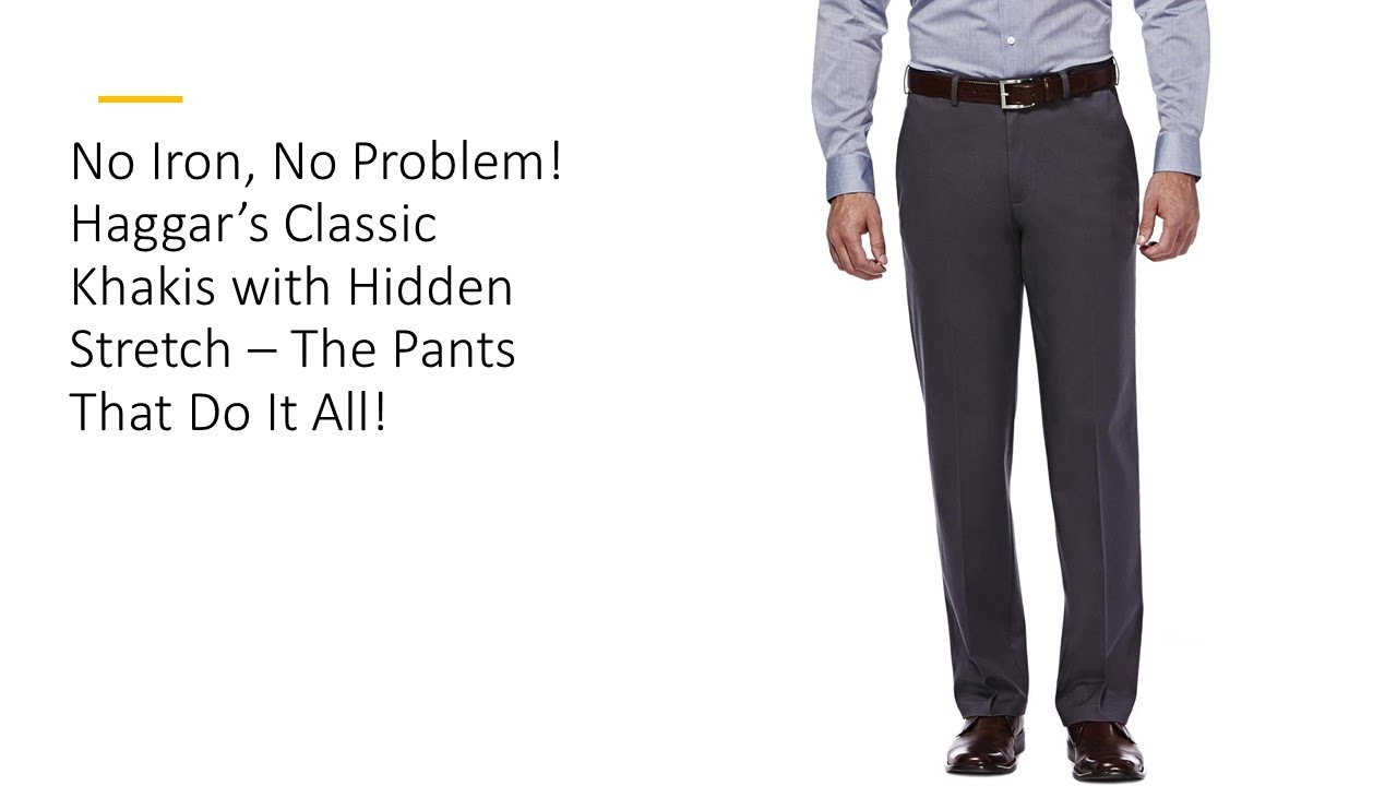 No Iron, No Problem! Haggar’s Classic Khakis with Hidden Stretch – The Pants That Do It All!