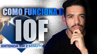 Cobrança do IOF como ela se aplica? | ENTENDA EM 2 MINUTOS #09 screenshot 3
