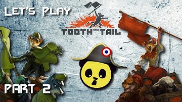 Tooth and Tail | Part 2