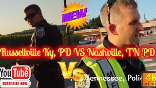 Russellville Ky PD VS Nashville, TN PD Transparency VS Non-Transparency
