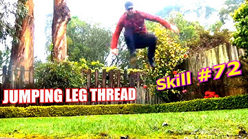 Learn how to do a Jumping Leg Thread