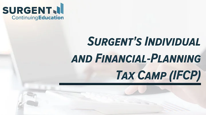 Surgent's Individual and Financial-Planning Tax Camp (IFCP) - DayDayNews