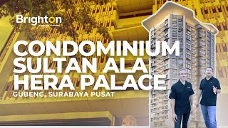 Penthouse Hera Palace Surabaya! | Review Luxurious Condominium ARC 100 by Tanrise Property!