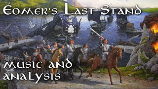 Éomer's Last Stand (Music and Analysis)