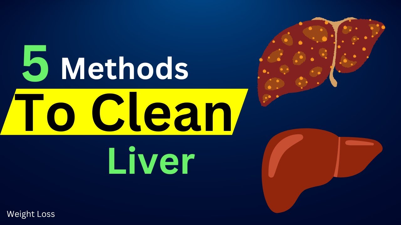 5 Methods To Clean Liver YouTube
