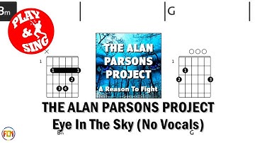 THE ALAN PARSONS PROJECT Eye In The Sky NO VOCALS FCN GUITAR CHORDS & LYRICS
