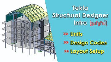 Intro of Tekla structural designer in Tamil | Structural Designs in Tamil | MDS | Civil Knowledge