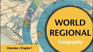 Introduction To The World Chapter 1 Overview World Regional Geography Ap With Jeremy Patrich