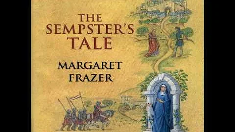 The Sempster's Tale - Margaret Frazer - Part 1