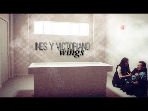 Ines y Victoriano | Wings